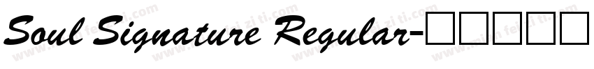 Soul Signature Regular字体转换